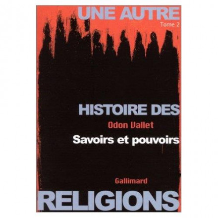 Une autre histoire des religions t2