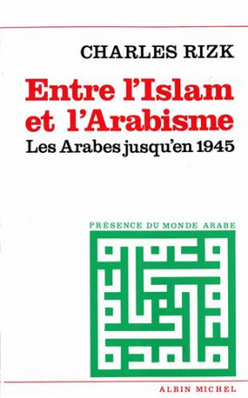 Entre l'islam et l'arabisme