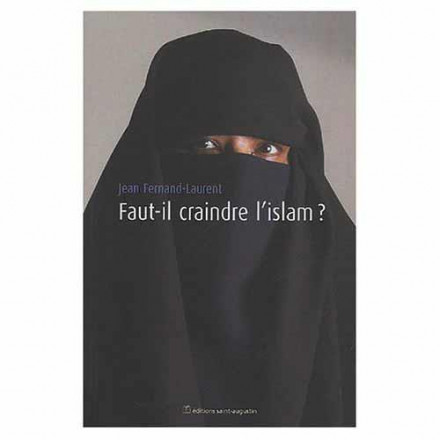 Faut il avoir peur de l'islam