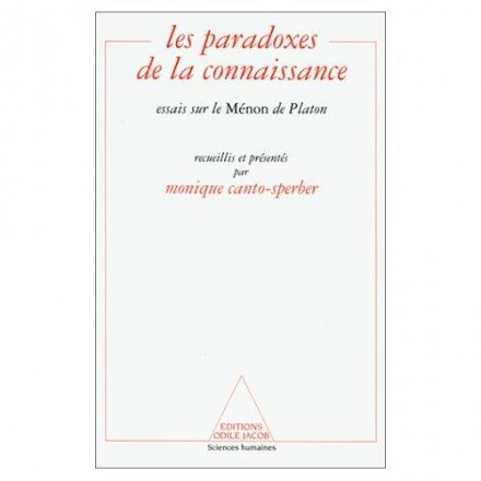 Les paradoxes de la connaissance essais sur le menon de Platon