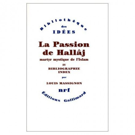 La Passion de Husayn ibn Mansûr Hallâj t4