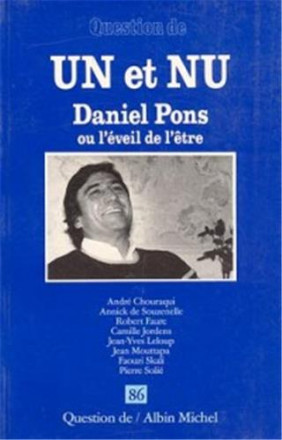 Un et nu Daniel Pons et l'éveil de l'être