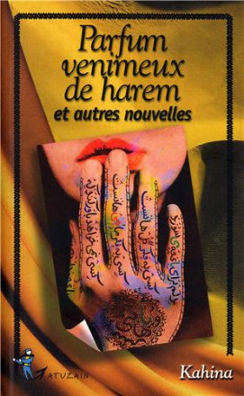 Parfum venimeux de harem et autres nouvelles