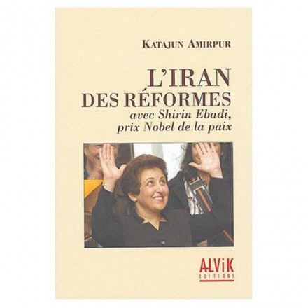 L'Iran des réformes avec Shirin Ebadi, prix Nobel de la paix