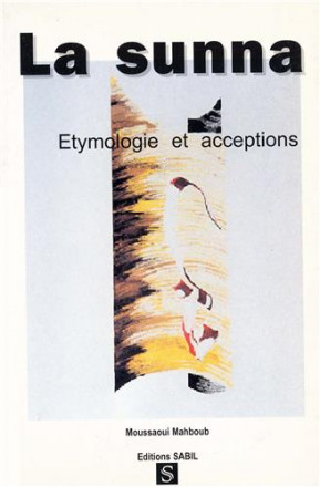 La sunna étymologie et acceptations 