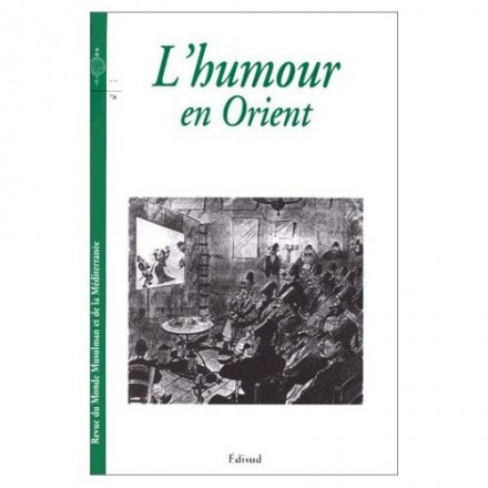 Revue du monde musulman et de la mediterranée n°77 78 l'humour en orient