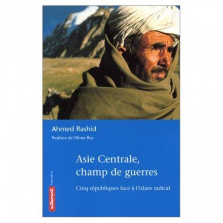 Asie centrale, champ de guerres