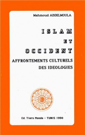 Islam et occident, affrontements culturels des idéologies