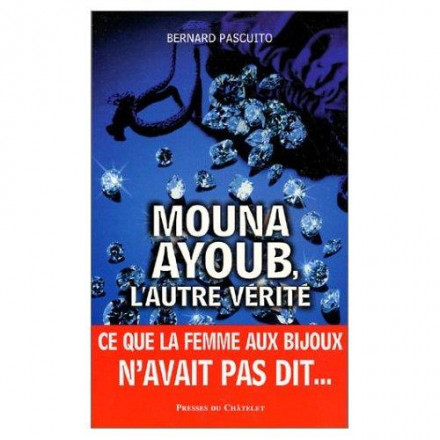 Mouna Ayoub : l'autre vérité