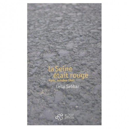 La seine était rouge paris, octobre 1961