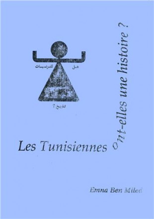 Les tunisiennes ont elles une histoire?