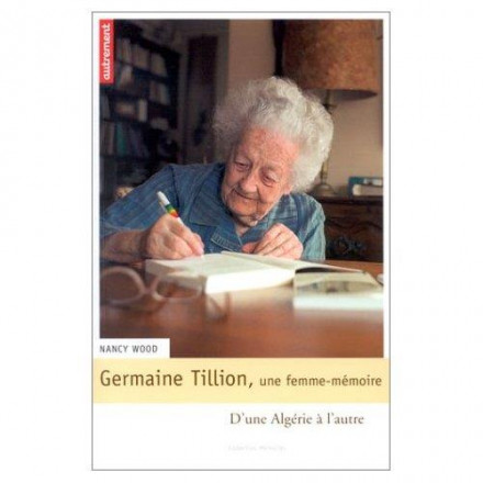 Germaine tillion, une femme Mémoire