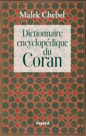 Dictionnaire encyclopédique du coran