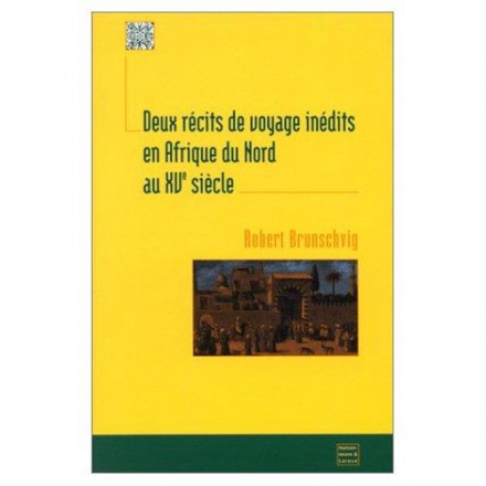 Deux récits de voyage inédits en Afrique du nord au XVe siècle