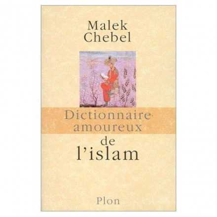 Dictionnaire amoureux de l'islam