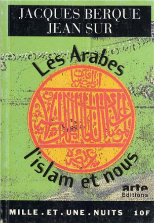 Les arabes, l'islam et nous