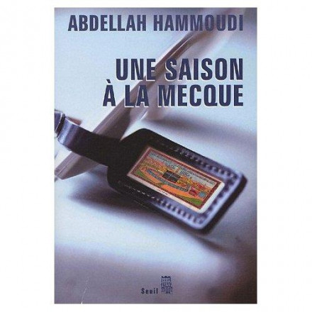 Une saison à la Mecque