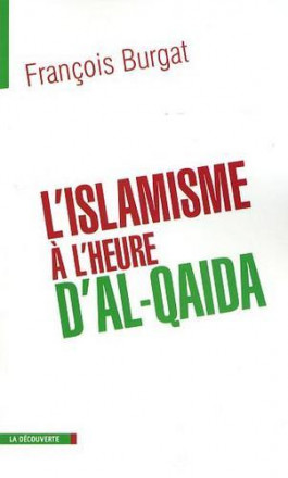 L'islamisme à l'heure d'Al Qaïda