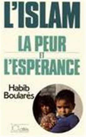 L'Islam, la peur et l'espérance 