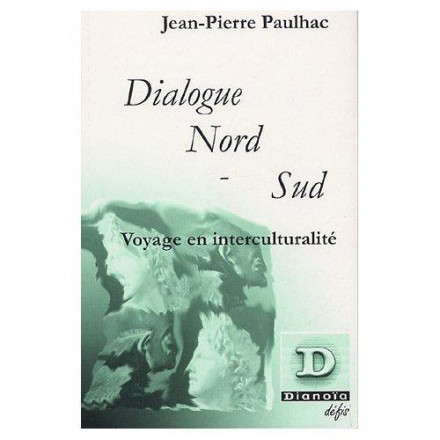Dialogue nord sud, voyage en interculturalité