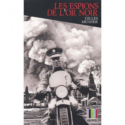 Les espions de l'or noir