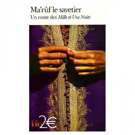 Ma'ruf le savetier (un conte des mille et une nuits)