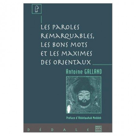 Les paroles remarquables les bons mots et les maximes des orientaux