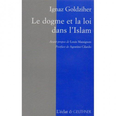 Le dogme et la loi dans l'islam