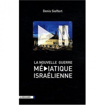La nouvelle guerre médiatique israélienne