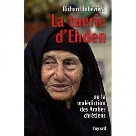 La tuerie d'Ehden ou la malédiction des arabes chrétiens