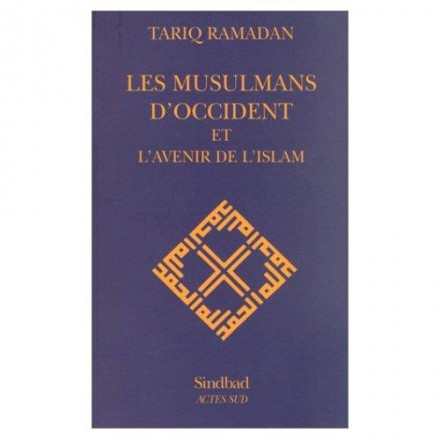 Les musulmans d'occident et l'avenir de l'islam