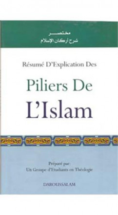 Résumé d'explication des piliers de l'islam