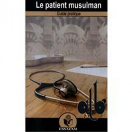Le patient musulman, guide pratique 