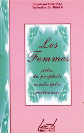 Les femmes, filles du prophète, condisciples vertueuses 