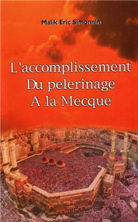 Accomplissement du pèlerinage à la Mecque