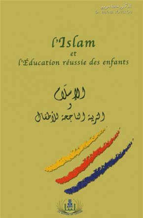 L'islam et l'éducation réussie des enfants