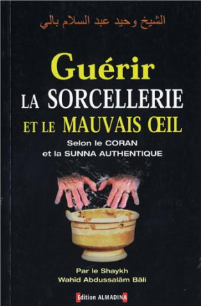 Guérir la sorcellerie et le mauvais oeil