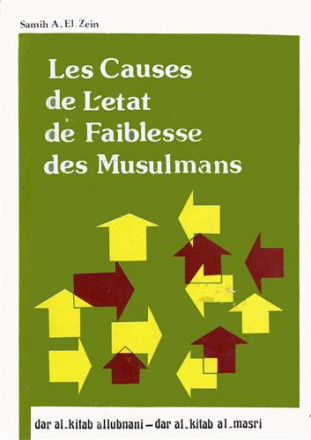 Les causes de l'état de faiblesse des musulmans