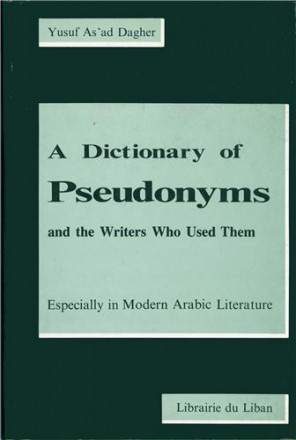 Dictionary of pseudonyms and the writers who used them (arabe)