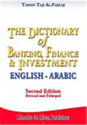 Dictionary of banking, finance & investment english arabic