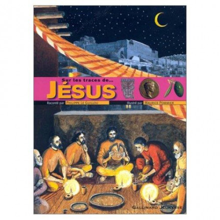 Sur les traces de... Jésus 