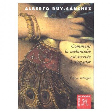Comment la mélancolie est arrivée à Mogador