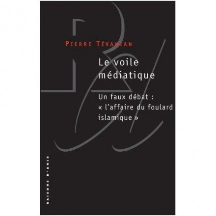 Le Voile médiatique. Un faux débat