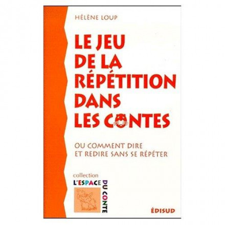 Le jeu de la répétition dans les contes 