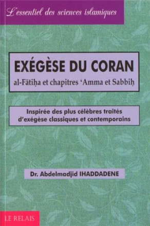 Exégèse du coran: al Fatiha et chapitres 'Amma et Sabbih