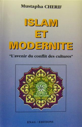 Islam et modernité: "l'avenir du conflit des cultures"