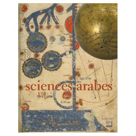 L'âge d'or des sciences arabes
