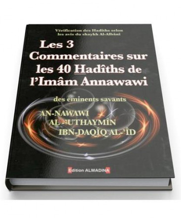 Les 3 commentaires sur les 40 hadiths de l'imam an Nawawi