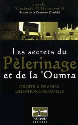 Les secrets du pèlerinage et de la oumra