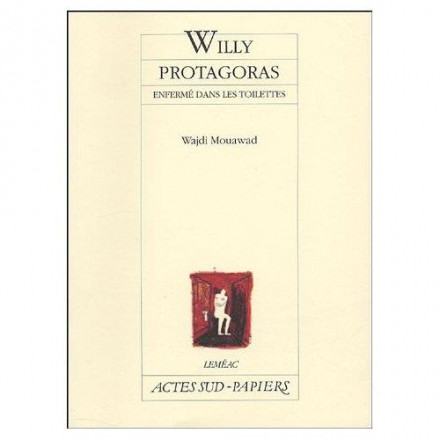 Willy Protagoras enfermé dans les toilettes